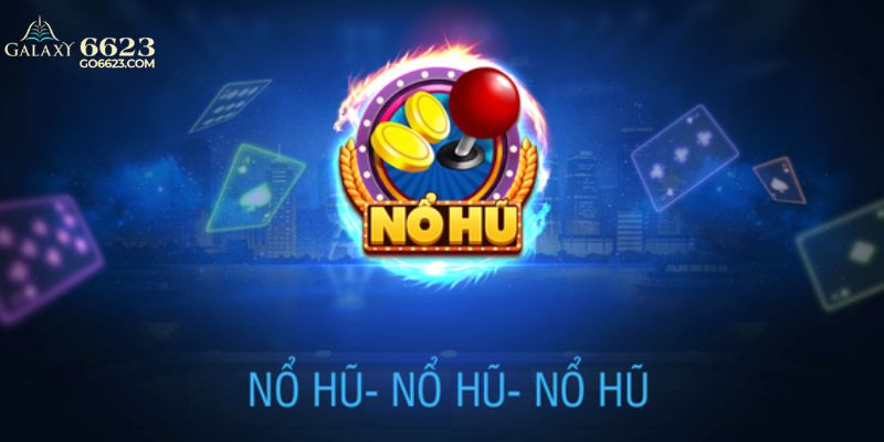 Nổ hũ 6623