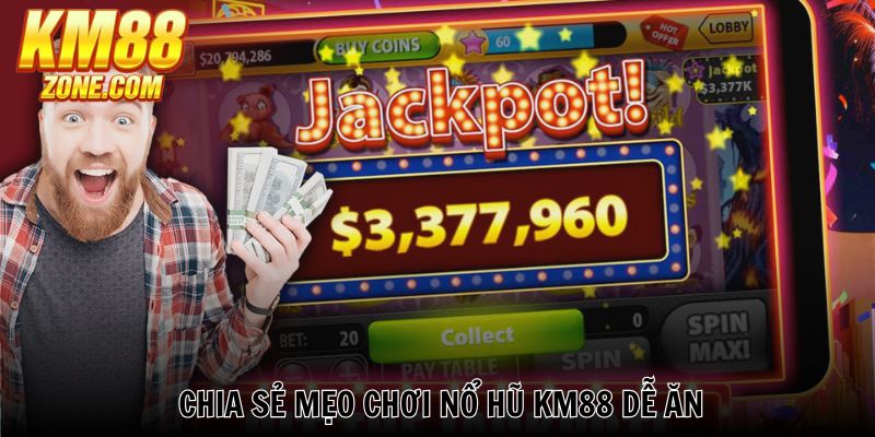 Đổi đời nhờ jackpot hàng tỷ đồng ở nổ hũ KM88